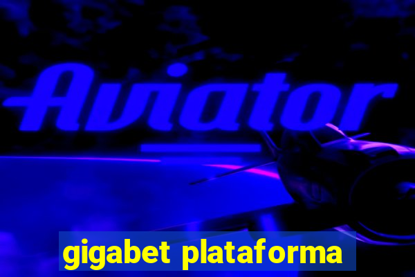 gigabet plataforma